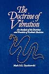 The Doctrine of Vibration: An Analysis of the Doctrines and Practices of Kashmir Shaivism