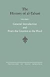 The History of al-Tabari Vol. 1. General Introduction and from the Creation to the Flood