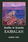 Studies in Ecstatic Kabbalah