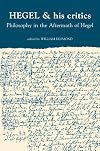 Hegel and His Critics: Philosophy in the Aftermath of Hegel