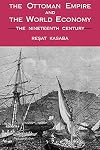 The Ottoman Empire and the World Economy: The Nineteenth Century (SUNY Series in Middle Eastern Studies)