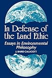 In Defense Of Land Ethic Essays In Environmental Philosophy Suny Series In Philosophy
