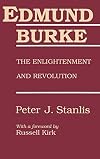 Edmund Burke: The Enlightenment and the Modern World.