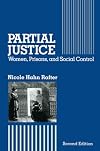 Partial justice : women, prisons, and social control