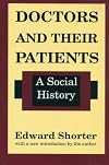 Doctors and their patients : a social history