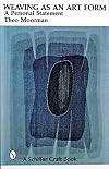 Weaving As an Art Form: A Personal Statement