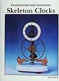 Continental And American Skeleton Clocks