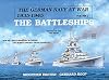 GERMAN NAVY AT WAR: The Battleships Vol 1