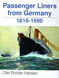 Passenger Liners From Germany 18161990