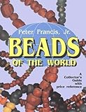 Beads Of The World A Collectors Guide With Price Reference