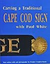 Carving a Traditional Cape Cod Sign
