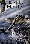 Heinkel He 115: Torpedo/Reconnaissance/Mine Layer Seaplane of the Luftwaffe