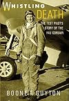 Whistling Death: The Test Pilot's Story of the F4U Corsair
