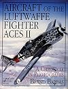 Aircraft of the Luftwaffe Fighter Aces Vol. 2: (Schiffer Military/Aviation History)