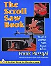 The Scroll Saw Book: The ABCs of Scroll Saws Plus 16 Original Patterns (Schiffer Book for Woodworkers)