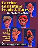 Carving Caricature Head Faces 33 Caricatures With Stepbystep Carving Instructions