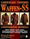 Camouflage Uniforms of the Waffen-SS: A Photographic Reference (Schiffer Military / Aviation History)