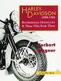 Harleydavidson 19301941 Revolutionary Motorcycles Those Who Rode Them