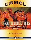 Camel Cigarette Collectibles: The Early Years : 1913-1963 (Schiffer Book for Collectors)