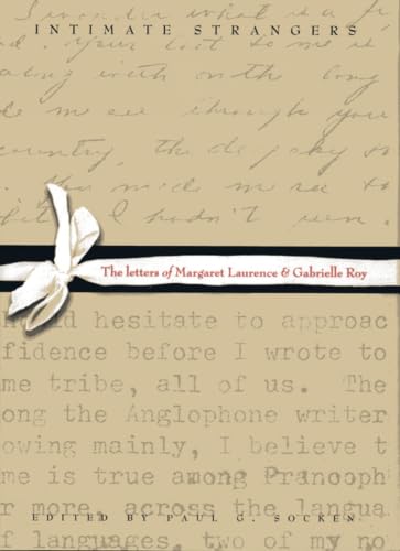 Intimate Strangers: The Letters of Margaret Laurence and Gabrielle Roy book cover