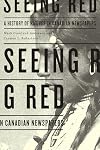 Seeing Red: A History of Natives in Canadian Newspapers