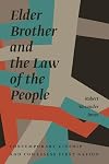 Elder brother and the law of the people : contemporary kinship and Cowessess First Nation