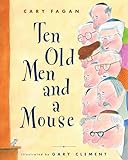 Ten old men and a mouse