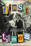 First Times: Stories Selected by Marthe Jocelyn