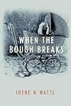 When the Bough Breaks