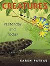Creatures Yesterday and Today