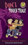 Don't Touch That! (Easy-to-Read Spooky Tales)