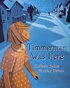 Timmerman Was Here