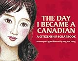 The Day I Became A Canadian A Citizenship Scrapbook