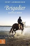 Brigadier Gentle Hero