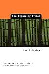 The Expanding Prison: The Crisis in Crime and Punishment and the Search for Alternatives