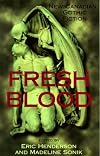 Fresh Blood: New Canadian Gothic Fiction