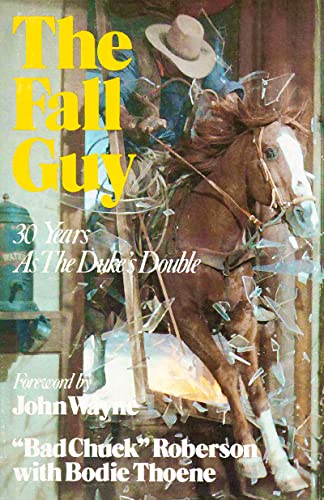 The Fall Guy: 30 Years as the Duke's Double (With: Bad Chuck Roberson) cover