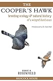 The Coopers Hawk Breeding Ecology Natural History Of A Winged Huntsman