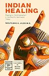 Indian Healing: Shamanic Ceremonialism in the Pacific Northwest Today (Cultures in review series)