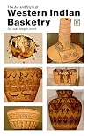 The Art and Style of Western Indian Basketry