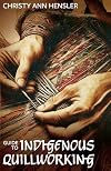 Guide to Indian Quillworking