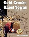 Gold Creeks and Ghost Towns