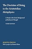 The Doctrine Of Being In The Aristotelian Metaphysics A Study In The Greek Background Of Mediaeval Thought