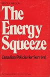 The Energy Squeeze: Canadian Policies for Survival (Canadian Institute for Economic Policy series)