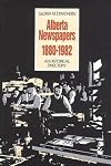 Alberta Newspapers 1880-1982: An Historical Directory