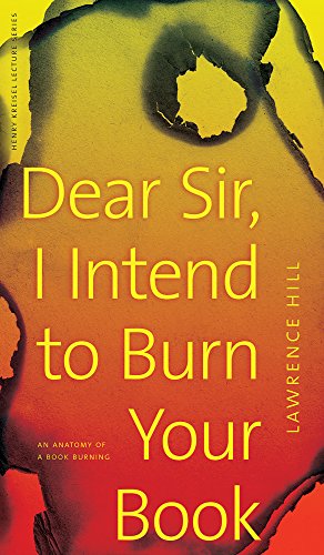 Dear Sir, I Intend to Burn Your Book book cover