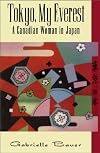 Tokyo, My Everest: A Canadian Woman in Japan