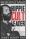 Hippie Cult Leader: The Last Words of Charles Manson