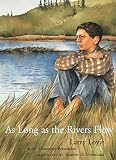 As Long As The Rivers Flow