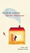 Tarde de invierno/Winter Afternoon (Spanish Edition)